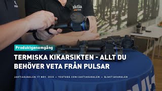 Termiska kikarsikten  Allt du behöver veta från Pulsar [upl. by Lougheed]