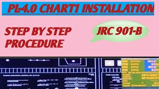 ECDIS JRC901B INSTALLATION PROCEDURE OF CHART1 PRESENTATION LIBRARY PL40 [upl. by Pratt87]