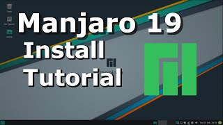 Manjaro 19 Linux Install Tutorial  Linux Beginners Guide [upl. by Elysha]