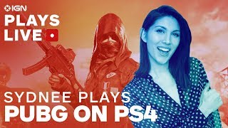 PUBG On PS4 With Sydnee Goodman  IGN Plays Live [upl. by Sinaj]