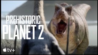 Prehistoric Planet 2  Official Teaser Trailer  Apple TV [upl. by Ariamo]