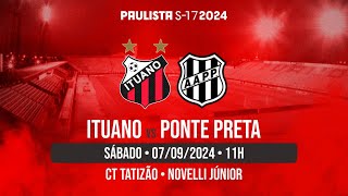 SUB17  ITUANO X PONTE PRETA  20ªRODADA PAULISTA [upl. by Kirbee782]