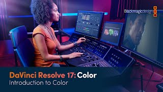 DaVinci Resolve 17 Color Training  Introduction to Color [upl. by Acinoed]