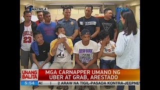 UB Mga carnapper umano ng uber at grab arestado [upl. by Nepean]