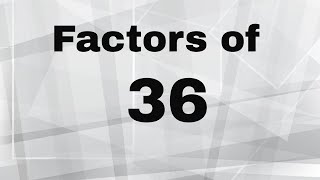 Factors of 36 [upl. by Tupler]