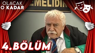 4Bölüm  Olacak O Kadar [upl. by Claudia]