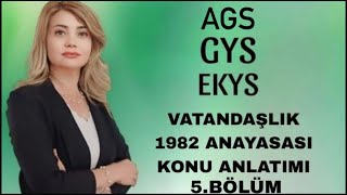 VATANDAŞLIK 1982 ANAYASASI KONU ANLATIMI 5BÖLÜM [upl. by Annayat153]