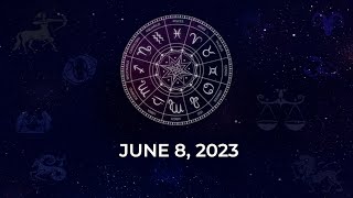 Horoscope today June 8 2023 Astrological predictions for your zodiac signs [upl. by Blim]