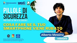 Pillole di Sicurezza Online Cosa fare se il tuo smartphone viene rubato [upl. by Aneladgam]