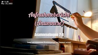 Writing an Aufnahmebericht Anamnese Anamnesebogen 78 [upl. by Carli703]