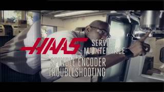 Spindle Encoder Troubleshooting  Haas Automation Service [upl. by Gwenore]