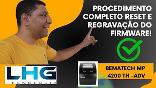 Como Realizar a Manutenção Completa Reset Impressora Bematech MP4200 TH ADV Tutorial Passo a Passo [upl. by Brasca573]