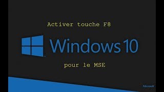 Activer F8 mode sans echec Windows 10 [upl. by Bunce]