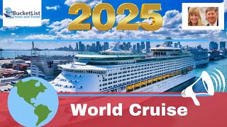 2025 World Cruise Who What When and Where [upl. by Standley910]