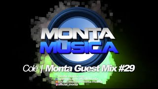 Cole  Monta Guest Mix 29 2023 Monta Musica  Makina Rave Anthems [upl. by Nissie408]