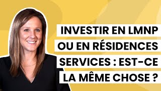 Investir en LMNP ou en résidences services  estce la même chose  ⚖ [upl. by Middendorf]