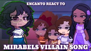 Encanto React to Mirabels Villain song  11 [upl. by Golliner752]