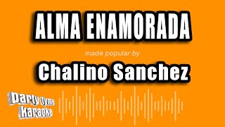 Chalino Sanchez  Alma Enamorada Versión Karaoke [upl. by Ahsata]