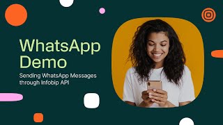 How to Send WhatsApp Messages with Infobip API A StepbyStep Demo [upl. by Pacian]