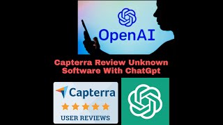 Capterra Review Reviewing Unknown Software With ChatGpt In Capterra [upl. by Amorette407]