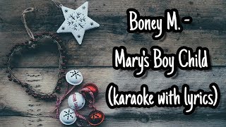 Boney M  Marys Boy Child karaoke with lyrics [upl. by Anait809]