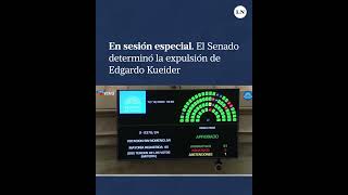 En sesión especial el Senado determinó la expulsión de Edgardo Kueider [upl. by Asi]