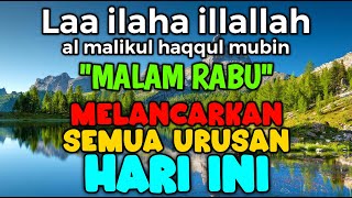 AMALAN SUNNAH PENUH BERKAH  Laa ilaha illallah al malikul haqqul mubin [upl. by Assirehs]