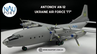 Aircraft model Antonov 12 An12Ukraine Air Force quot77quot scale 1200 [upl. by Girhiny]