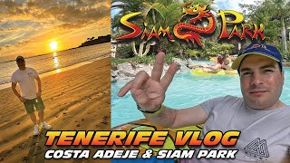 Tenerife Travel Vlog Costa Adeje Beach amp Siam Park [upl. by Nikola]