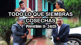 TODO LO QUE SIEMBRAS COSECHAS Proverbios 11 24y25 [upl. by Okiam]