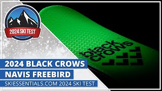 2024 Black Crows Navis Freebird  SkiEssentialscom Ski Test [upl. by Anilyx]