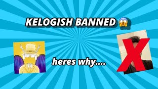 KELOGISH IS BANNED EVERYWHERE 😱  THE REASON WHY HE GOT BANNED…  MUST WATCH TILL THE END [upl. by Waylan482]