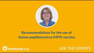 Recommendations for the use of human papillomavirus HPV vaccine [upl. by Ailadi]