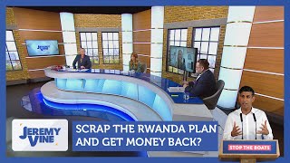 Scrap the Rwanda plan and get money back Feat Camilla Kerslake amp Cristo Foufas  Jeremy Vine [upl. by Eicirtap]