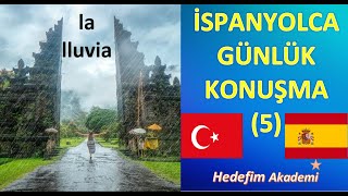 İSPANYOLCA GÜNLÜK KONUŞMA5 [upl. by Podvin]