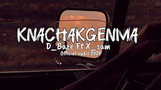 Knachakgenma  DBlaze ft XSim  Official Audio 2024 [upl. by Fortunna]