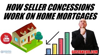 How Seller Concessions Work On Home Mortgages [upl. by Yoong113]