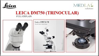 LEICA TRINOCULAR DM750 MICROSCOPE ll UNIVERSAL CONDENSER AND 5 OBJECTIVE ll MEDLAB SOLUTION ll 2023 [upl. by Hsizan199]