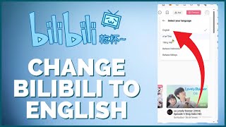 How to Change BiliBili Language to English 2024 [upl. by Bowles]