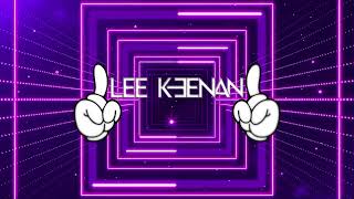 Lee Keenan  Mr Friday Night [upl. by Walliw]