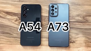 Samsung Galaxy A54 vs Samsung Galaxy A73 [upl. by Kallman]