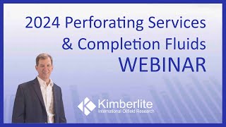 WEBINAR 2024 Perforating amp Completion Fluids [upl. by Ilegna]