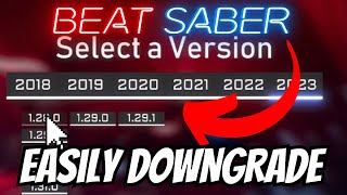 HOW TO DOWNGRADE BEAT SABER  19th Sept 2023 [upl. by Olotrab376]