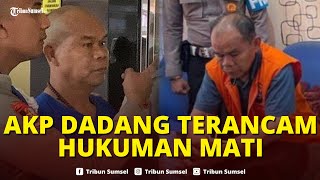 🔴Reaksi AKP Dadang Iskandar saat Disebut Terancam HUKUMAN MATI Menghela Napas Panjang [upl. by Amiarom321]