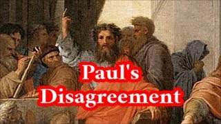 Pauls Disagreement with the Apostles [upl. by Frieda]