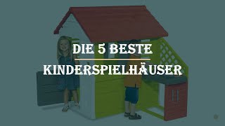 Die 5 Beste Kinderspielhäuser im Test [upl. by Falk]