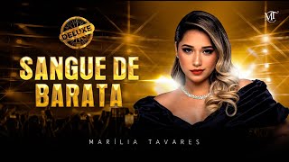 Marília Tavares  Sangue de Barata  Maturidade Deluxe [upl. by Bywoods]