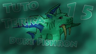 Tutoterra Épisode 15  Comment Asphyxier le Duke Fishron [upl. by Eelsha]