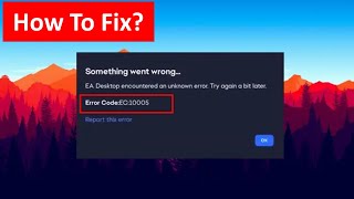 Fix Error Code 10005 in EA Desktop [upl. by Risser]