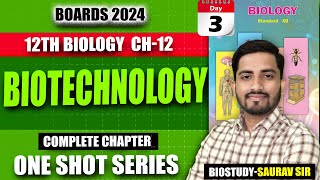 Class 12th Ch12 Biotechnology One Shot Video for 2024 Mh Board Exam  biostudysauraogadge [upl. by Hgielanna]